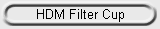 HDM Filter Cup