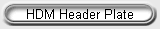 HDM Header Plate