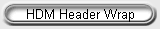 HDM Header Wrap