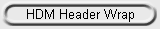 HDM Header Wrap