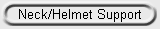 Neck/Helmet Support