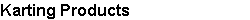 Karting Products